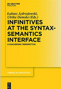Infinitives at the Syntax-Semantics Interface: A Diachronic Perspective